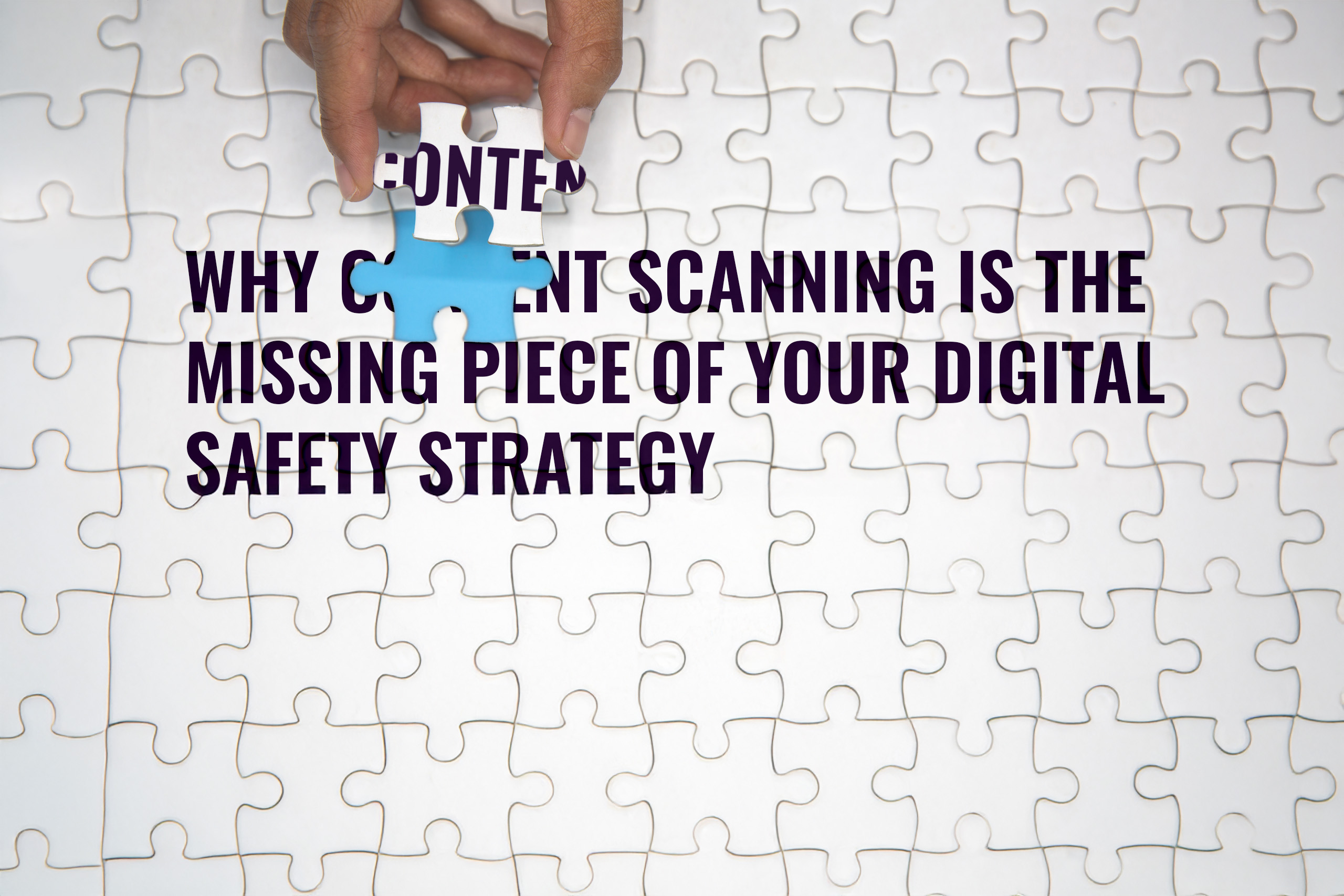 Person's hand placing the final piece of a digital safety strategy puzzle into place